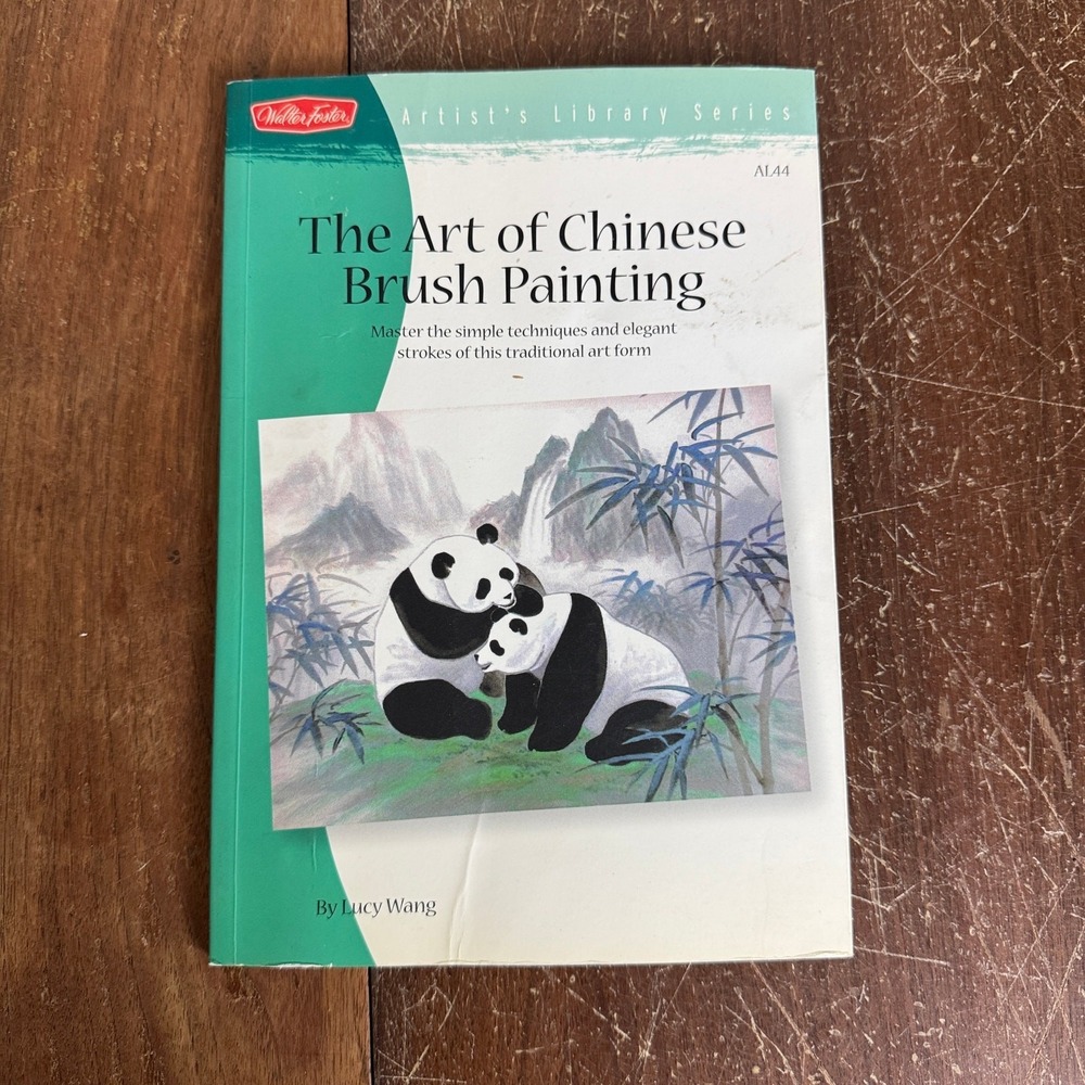 The Art of Chinese Brush Painting 2004 Lucy Wang Paperback book